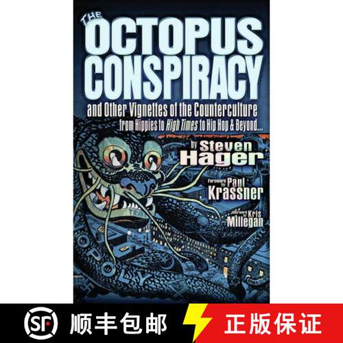预订 精装 The Octopus Conspiracy: And Other Vignettes of the Counterculture--From Hippies to High Tim... [9780975290613]
