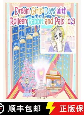 【3-4周达】Dream Girls' Days with Rolleen Rabbit and Pals 2023 [9781998152605]