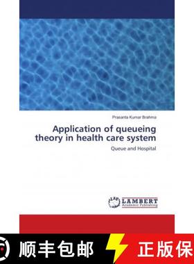 预订 Application of queueing theory in health care system [9786139959310]