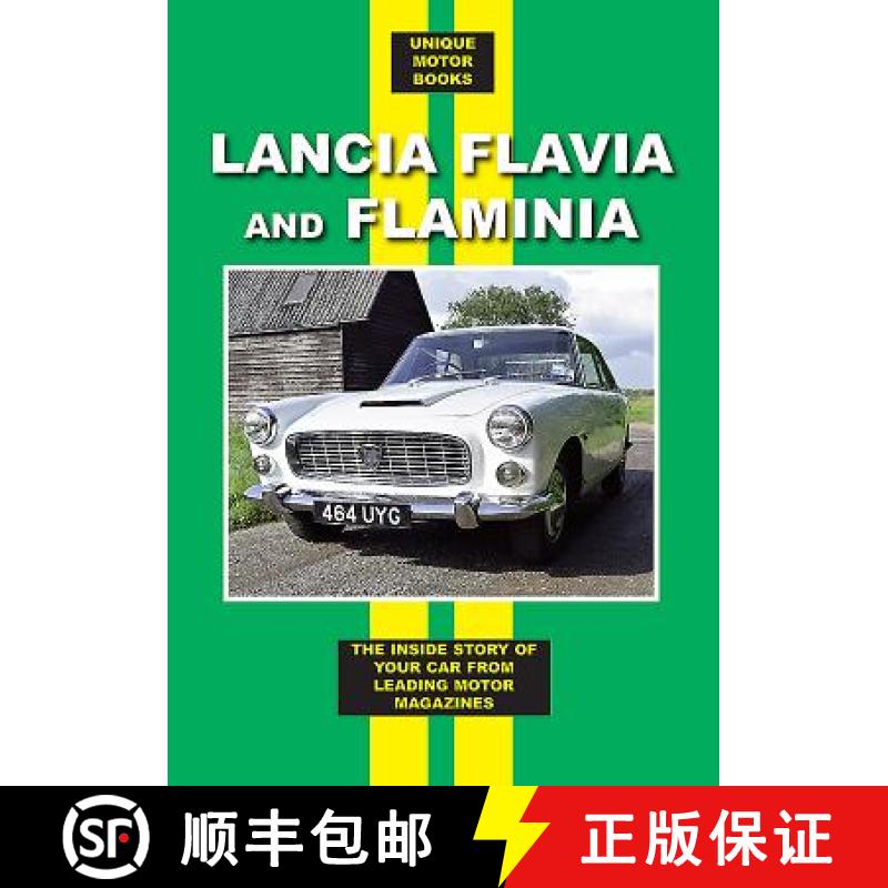【2-3周达】Lancia Flavia and Flaminia: The Inside Story of Your Car From Leading Motor Magazines [9781841554297]