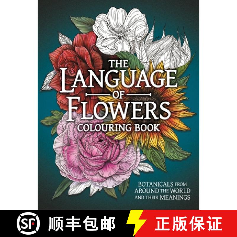 【2-3周达】The Language of Flowers Colouring Book : Botanicals from Around the World and their Meanings [9781915751348]