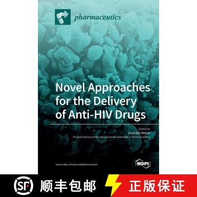 【3-4周达】Novel Approaches for the Delivery of Anti-HIV Drugs [9783039219001]