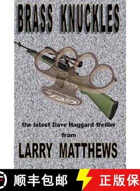 【3-4周达】Brass Knuckles: A Dave Haggard Thriller [9780615717975]