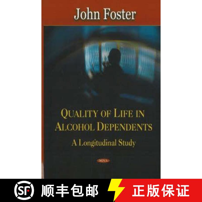 【3-4周达】Quality of Life in Alcohol Dependents: A Longitudinal Study [9781600214431]