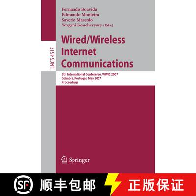 【3-4周达】Wired / Wireless Internet Communications: 5th International Conference, WWIC 2007, Coimbra... [9783540726944]