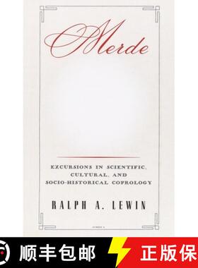 【3-4周达】Merde: Excursions in Scientific, Cultural, and Socio-Historical Coprology [9780812992519]