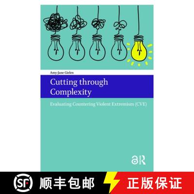 【3-4周达】Cutting through Complexity: Evaluating Countering Violent Extremism (CVE) [9789085551225]