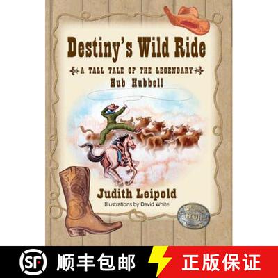 【3-4周达】精装 Destiny's Wild Ride, a Tall Tale of the Legendary Hub Hubbell [9781614931683]