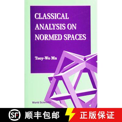 【3-4周达】Classical Analysis on Normed Spaces [9789810221379]