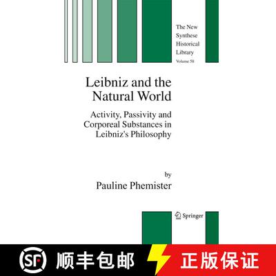 【3-4周达】精装 Leibniz and the Natural World : Activity, Passivity and Corporeal Substances in Leibn... [9781402034008]