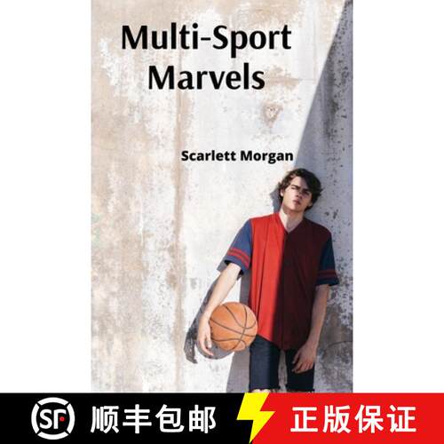 【3-4周达】Multi-Sport Marvels: Unlocking the Keys to Conquering Competitions Across Athletic Discipl... [9798348488925]