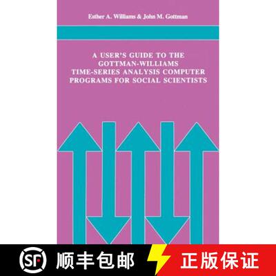 【3-4周达】A User's Guide to the Gottman-Williams Time-Series Analysis Computer Programs for Social S... [9780521280594]