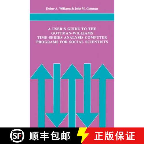 【3-4周达】A User's Guide to the Gottman-Williams Time-Series Analysis Computer Programs for Social S... [9780521280594]