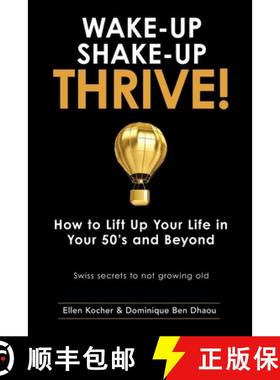【3-4周达】Wake-Up, Shake-Up, Thrive!: How to lift up your life in your 50's and beyond - Swiss secre... [9781912597185]