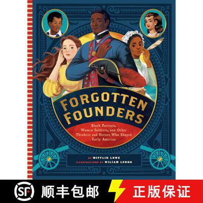 【3-4周达】精装 Forgotten Founders: Black Patriots, Women Soldiers, and Other Thinkers and Heroes Who... [9781638190929]