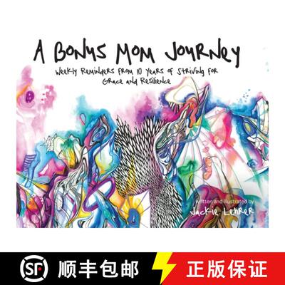 【3-4周达】A Bonus Mom Journey: Weekly Reminders From 10 Years of Striving for Grace and Resilience [9798822904705]