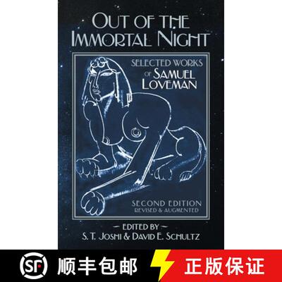【3-4周达】Out of the Immortal Night: Selected Works of Samuel Loveman (Second Edition, Revised and A... [9781614982777]