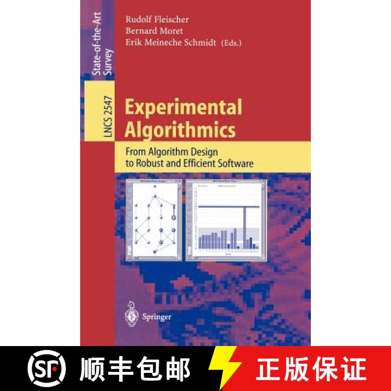 【3-4周达】Experimental Algorithmics : From Algorithm Design to Robust and Efficient Software [9783540003465]