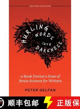 【3-4周达】Hurling Words into Darkness: A Book Doctor's Dose of Brain Science for Writers [9798986345109]
