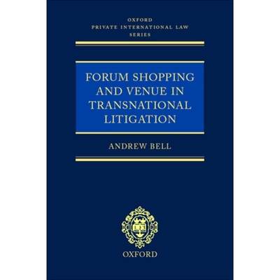 【4周达】Forum Shopping and Venue in Transnational Litigation [9780199248186]