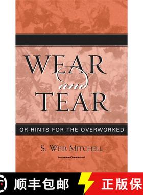 【3-4周达】Wear and Tear : or Hints for the Overworked [9780759106734]
