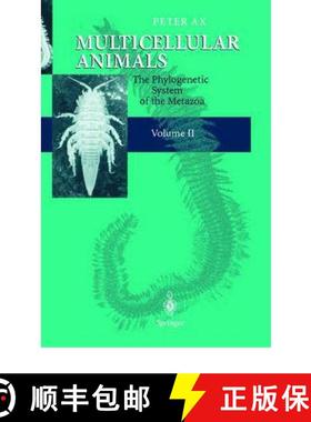【3-4周达】Multicellular Animals : Volume II: The Phylogenetic System of the Metazoa [9783642086816]