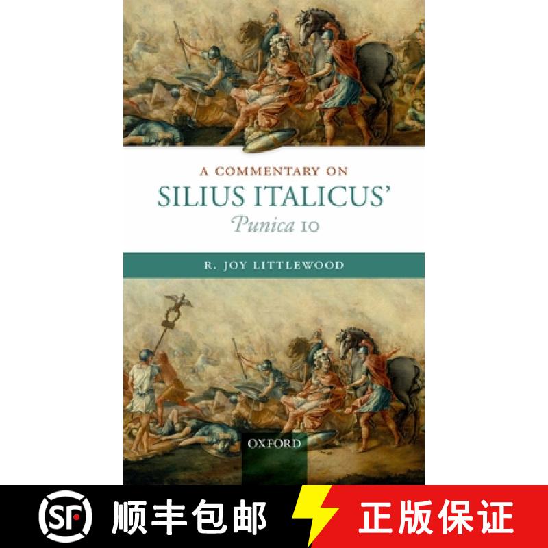 【3-4周达】A Commentary on Silius Italicus' Punica 10 [9780198713814]