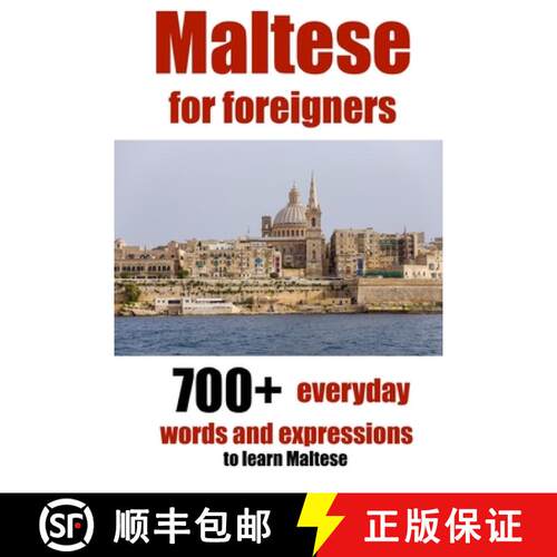 【3-4周达】Maltese for foreigners: 700+ everyday words and expressions to learn Maltese [9781982093990]