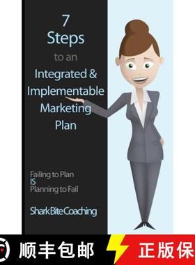 预订 7 Steps to an Integrated & Implementable Marketing Plan [9780615848150]