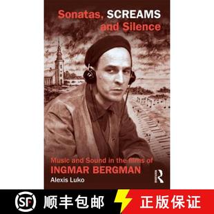 4周达 and Screams Music Films Ingmar the Sonatas Sound 9780415840316 Bergman Silence