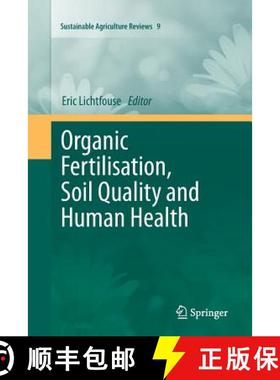 【3-4周达】Organic Fertilisation, Soil Quality and Human Health [9789400795037]
