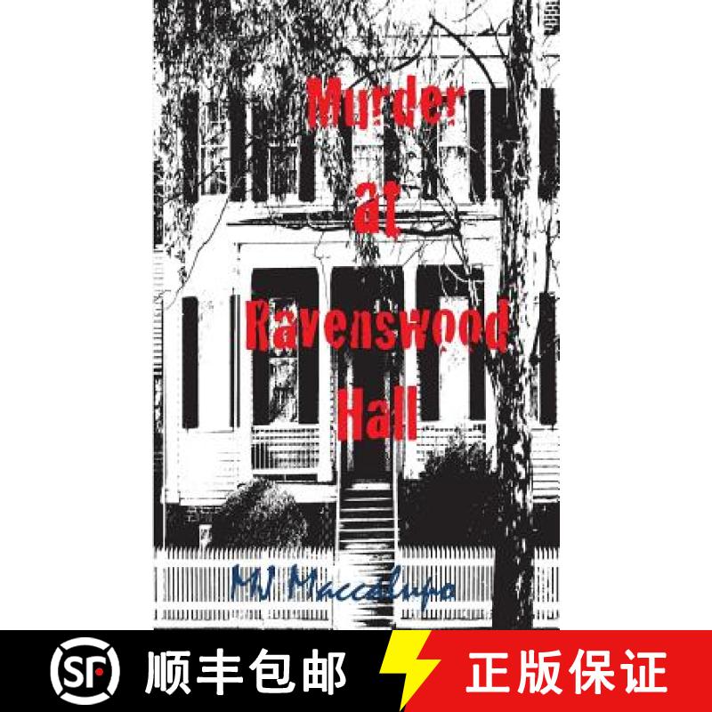 【3-4周达】Murder at Ravenswood Hall: A Saga Preying On Oblivious Fools [9780989434065]