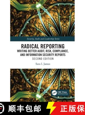 【3-4周达】Radical Reporting: Writing Better Audit, Risk, Compliance, and Information Security Reports [9781032727530]