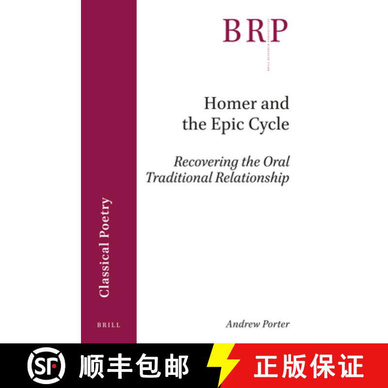 预订 Homer and the Epic Cycle: Recovering the Oral Traditional Relationship [9789004455481]