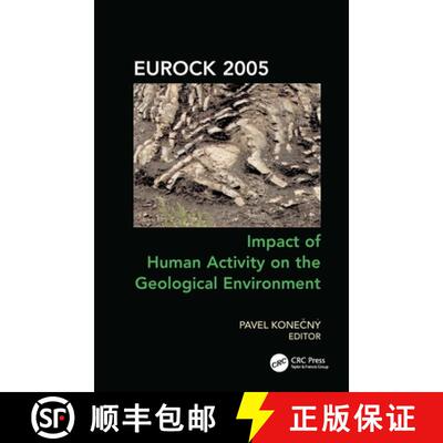 【3-4周达】Impact of Human Activity on the Geological Environment EUROCK 2005: Proceedings of the Int... [9780415380423]
