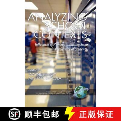 【3-4周达】精装 Analyzing School Contexts: Influences of Principals and Teachers in the Service of St... [9781617350153]