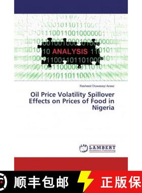 预订 Oil Price Volatility Spillover Effects on Prices of Food in Nigeria [9786139938094]