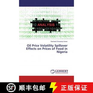 预订 Oil Price Volatility Spillover Effects on Prices of Food in Nigeria [9786139938094]
