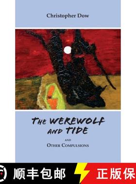 【3-4周达】The Werewolf and Tide: and Other Compulsions [9780985147723]