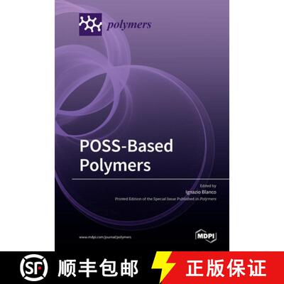 【3-4周达】POSS-Based Polymers [9783039219940]