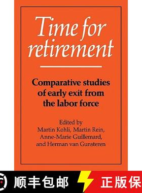 【3-4周达】Time for Retirement: Comparative Studies of Early Exit from the Labor Force [9780521423649]