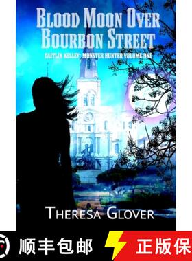 【3-4周达】Blood Moon Over Bourbon Street [9781645540717]