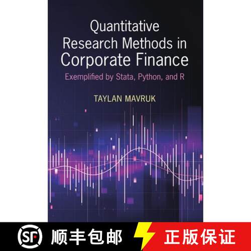 预订 Quantitative Research Methods in Corporate Finance: Exemplified by Stata, Python, and R [9781009307413]