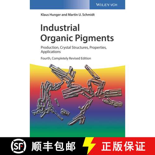 【3-4周达】精装 Industrial Organic Pigments 4E - Production, Crystal Structures, Properties, Applicat... [9783527326082]
