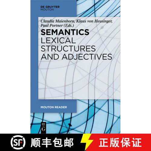 【3-4周达】Semantics – Lexical Structures and Adjectives [9783110622966]