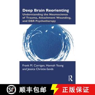 Brain the Deep Wounding 9781032556253 Attachment Reorienting 4周达 Neuroscience Understanding and... Trauma