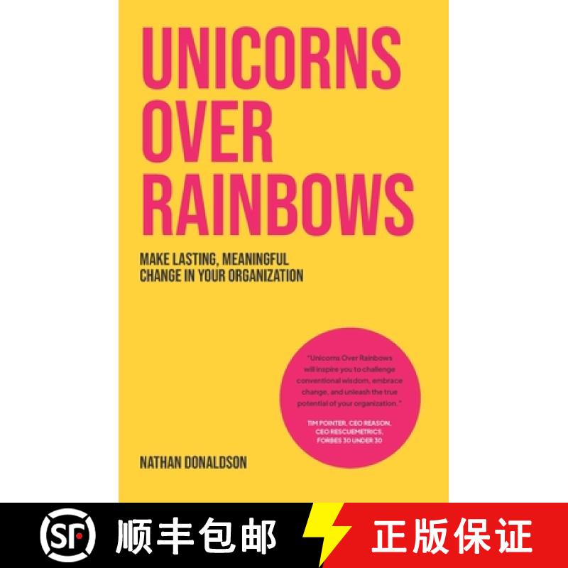 【2-3周达】Unicorns Over Rainbows: Make lasting, meaningful change in your organization [9780473684792]