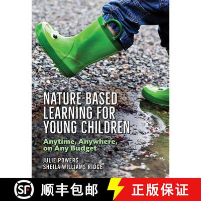 【3-4周达】Nature-Based Learning for Young Children : Anytime, Anywhere, on Any Budget [9781605545967]