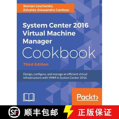 预订 System Center 2016 Virtual Machine Manager Cookbook,: Design, configure, and manage an efficient... [9781785881480]