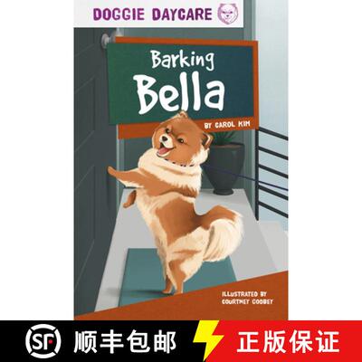 【3-4周达】Doggy Daycare: Barking Bella [9781631634567]